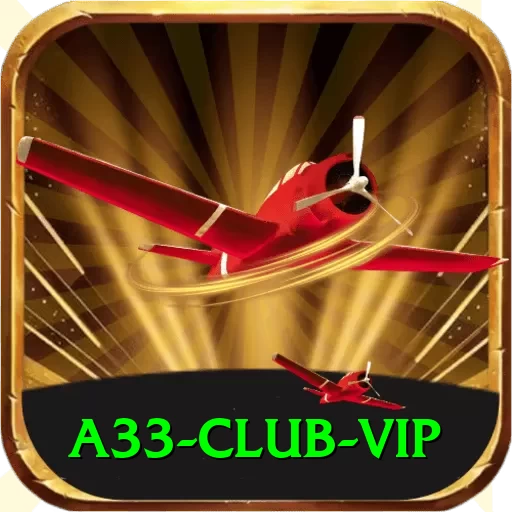a33 club Official v4.7.6 - 2