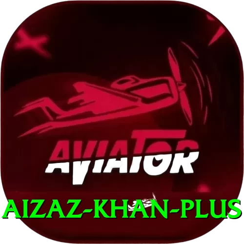 aizaz khan Official v4.6.6 - 2
